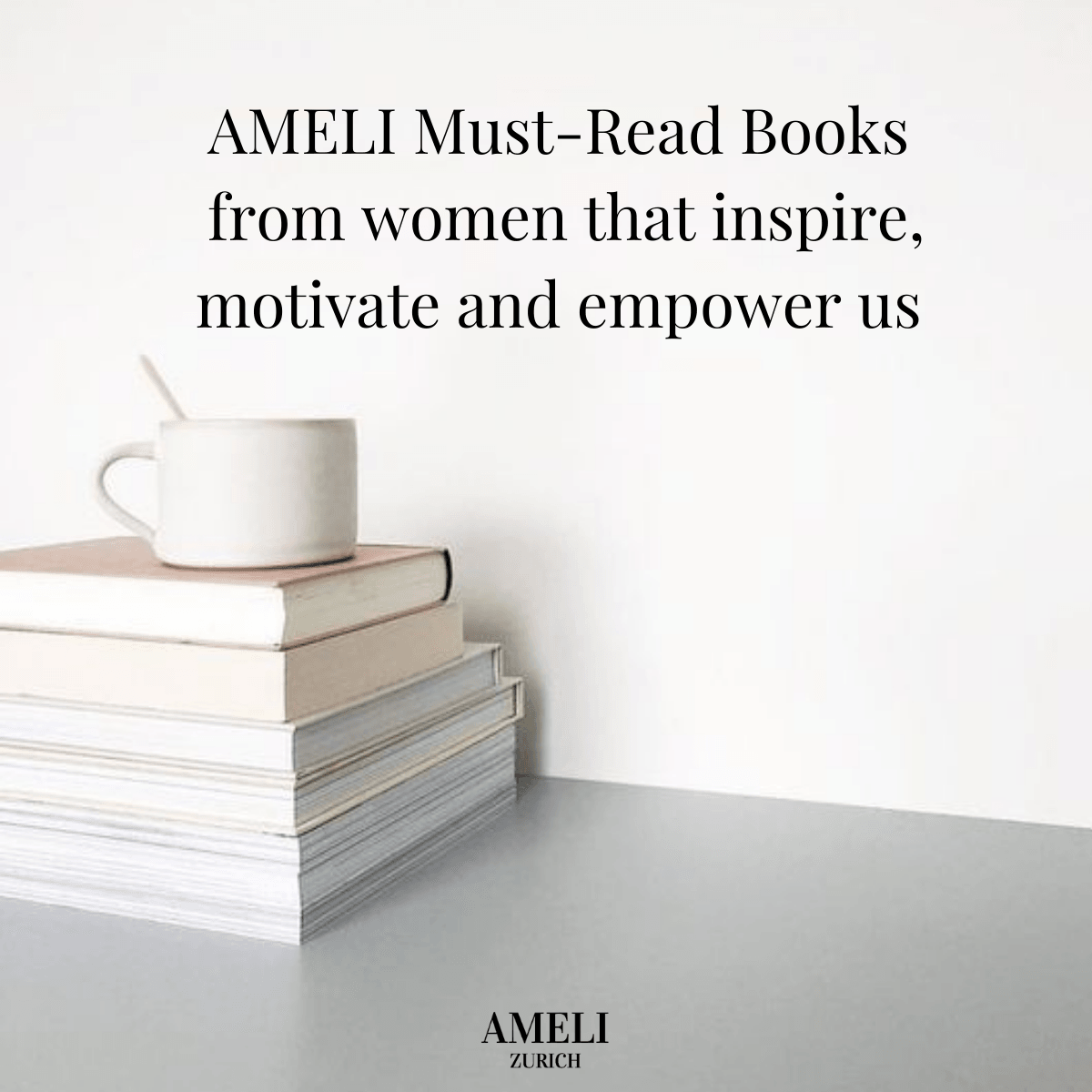 AMELI Must-Read books empowering and inspiring women 